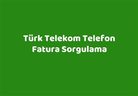 türk telefon fatura sorgulama